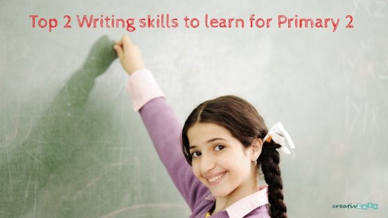 Top 2 writing skills to learn for Primary 2 English composition