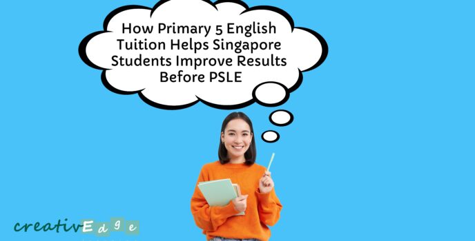 How Primary 5 English Tuition helps students improve results before PSLE